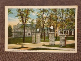 Vtg 1930&#39;s Postcard Wilson College Entrance, Chambersburg, PA, Pennsylvania - £3.84 GBP