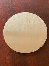 1 Pc of 1/8&quot; Brushed Stainless Steel Disc x 5&quot; Diameter, 11ga SS, Round, Disc, # - $57.60