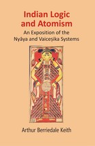Indian Logic and Atomism: An Exposition of the Ny?ya and Vaice?ika S [Hardcover] - £26.00 GBP