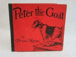 Diana Thorne PETER THE GOAT 1940 McKay Children&#39;s Book [Hardcover] unknown - £100.49 GBP