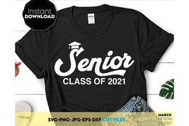 Class of 2021 SVG, Senior 2021 SVG, Class of 2021, Senior 2021 Senior Svg Senior - £2.91 GBP