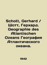 Schott, Gerhard / Schott, Gerhard. Geography of the Atlantic Oceans. In German / - £478.72 GBP
