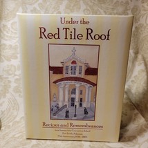 Immaculate Conception HS Fort Smith, AR Under The Red Tile Roof Cook Book 75th - £22.05 GBP