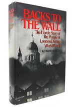 Leonard Mosley BACKS TO THE WALL London under Fire, 1939-45 1st Edition 2nd Prin - £49.72 GBP