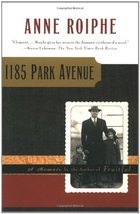 1185 Park Avenue: A Memoir by Anne Roiphe - Paperback - Very Good - £1.99 GBP