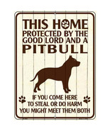 This Home Is Protected By the Good Lord and a Pitbull Parking Sign 9 X 12 - €21,87 EUR