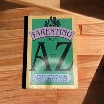 Parenting from A to Z: An Encyclopedia for Latter-Day Saint Families w/c... - £4.65 GBP