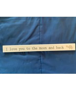 Wooden Baby Sign &quot;I Love You To the Moon and Back&quot; 16&quot; *NEW* ff1 - €13,02 EUR