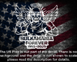 Hulkamania Forever Hulk Hogan Memorial Vinyl Decal US Made RIP Hulk Hogan - $6.72+
