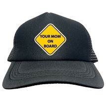 YOUR MOM ON BOARD Trucker Cap Foam Baseball Cap Hat Logo Mesh HF0105 - $15.83