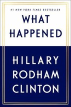 What Happened Hillary Rodham Clinton - £3.99 GBP