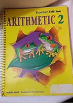 Teacher Edition Arithmetic 2 1994, 1995 (A Beka Book Traditional Arithmetic Seri - £7.00 GBP