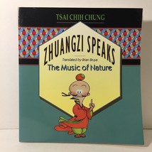 Zhuangzi Speaks: The Music of Nature - Paperback Book By Chih-chung Ts&#39;ai - £7.74 GBP