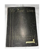 My Silent Love - 1932 Sheet Music - $118.33 MXN