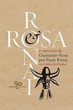 Rosa &amp; Ronai - O universo de Guimaraes por Paulo Ronai seu maior decifrador (Em  - £36.53 GBP