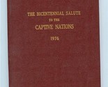 The Bicentennial Salute to the Captive Nations 1976 - $17.82