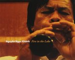 Fire in the Lake [Audio CD] Nguyen Ngoc Khanh - $3.83