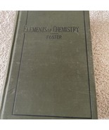 The Elements of Chemistry, William Foster, 1926, 2nd Edition - $16.50