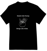 Sweet Like Honey, Stings Like A Bee Womens Short Sleeve Shirts - $14.99