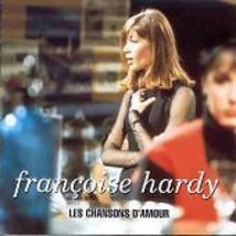 Fran?oise Hardy : Les Chansons D&#39;amour CD (1996) Pre-Owned - £11.90 GBP