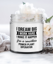 Power Plant Operator Candle - I Dream Big I Work Hard I Make It Happen I&#39;m A  - $19.95