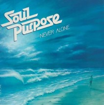 SOUL PURPOSE Never Alone SEALED LP 70s Private San Diego Xian Folk Rock ... - $128.69