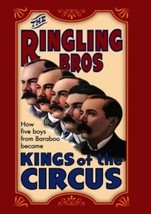 The Ringling Brothers: Kings of the Circus The Ringling Brothers: Kings of the C - £22.50 GBP