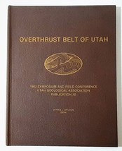 Overthrust Belt of Utah, Publication 10 by Utah Geological Association - £31.58 GBP