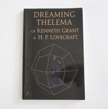 Dreaming Thelema Paperback Book Kenneth Grant HP Lovecraft Second Edition 2018 - £39.13 GBP