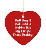 Knitting for Friends, Knitting is not Just a Hobby. It&#39;s My Escape from Reality. - £13.41 GBP