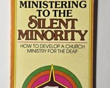 Ministering to the Silent Minority Edgar D. Lawrence 1978 Paperback - $7.91