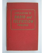 Application Of Radio And Television Principles Hardcover 1954 - £16.84 GBP
