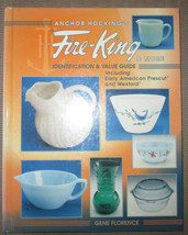 Anchor Hocking&#39;s Fire-King &amp; More: Identification Value Guide GENE FLORE... - £14.45 GBP
