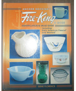 Anchor Hocking&#39;s Fire-King &amp; More: Identification Value Guide GENE FLORE... - £14.71 GBP