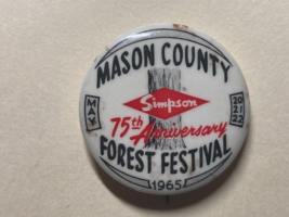 Vintage 1965 pin Mason County FOREST FESTIVAL pinback Member button - £10.95 GBP