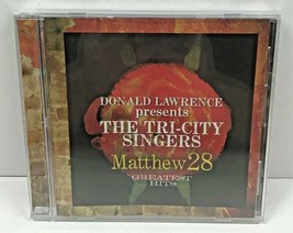 Donald Lawrence Presents TRI-CITY Singers Matthew 28 Greatest Hits Cd -BRAND New - £7.18 GBP