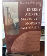 Energy and the Making of Modern California by James C. Williams (1997, T... - €21,51 EUR