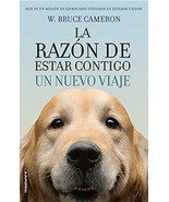 La razón de estar contigo. Un nuevo viaje (Spanish Edition) [Paperback] ... - £6.20 GBP