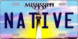 Native Mississippi Novelty Metal License Plate - $18.95