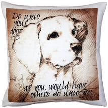 Do Unto Your Dog Throw Pillow 17x17, Complete with Pillow Insert - £41.31 GBP