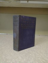 OLD The Ideals Of Theodore Roosevelt BOOK Edward H. Cotton Hardcover 1923 - £7.46 GBP