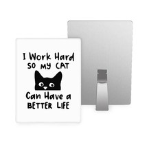 I Work Hard So My Cat Can Have a Better Life Metal Photo Prints - Black Cat Phot - £19.34 GBP