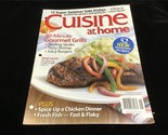 Cuisine At Home Magazine June 2010 30 Minute Gourmet Grills 52 New Summe... - $10.00