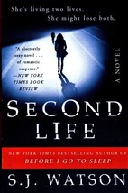 Second Life: A Novel by S. J. Watson, Paperback Book - £3.76 GBP
