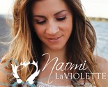 Naomi LaViolette [Audio CD] Naomi LaViolette - $4.10