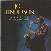 Joe Henderson - Lush Life: The Music Of Billy Strayhorn (CD) (VG) - $3.59