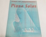 Spirit of Independence by Abe Holzmann Piano Solo Sheet Music March Two-... - $33.98