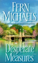 Desperate Measures by Fern Michaels / 1998 Romantic Suspense Paperback - £0.88 GBP