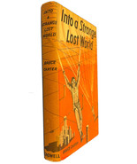 Into A Strange Lost World  by Bruce Carter 1952 First Printing Hardcover... - £81.95 GBP