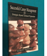 SUCCESSFUL CAREER MANAGEMENT by ROBERT DONALD - Softcover - FREE SHIPPING - $19.79